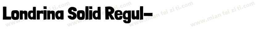 Londrina Solid Regul字体转换